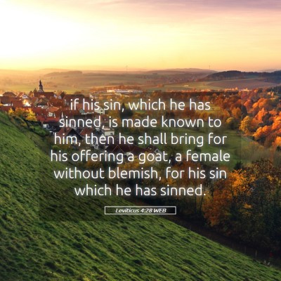Picture 05 - Leviticus 4:28 WEB - if his sin, which he has sinned, is made known to - Bible Verse Picture