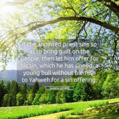 Picture 05 - Leviticus 4:3 WEB - if the anointed priest sins so as to bring guilt - Bible Verse Picture