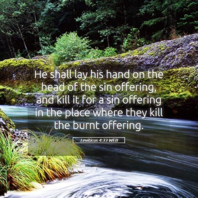 Picture 05 - Leviticus 4:33 WEB - He shall lay his hand on the head of the sin - Bible Verse Picture