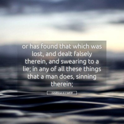 Picture 05 - Leviticus 6:3 WEB - or has found that which was lost, and dealt - Bible Verse Picture