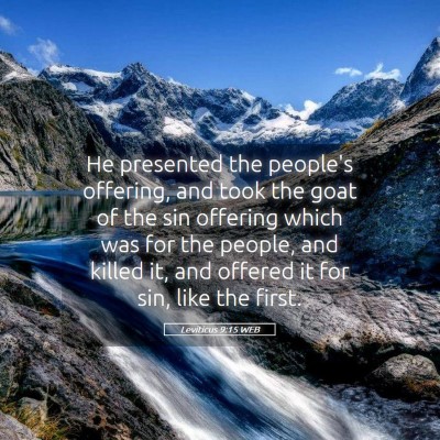 Picture 05 - Leviticus 9:15 WEB - He presented the people's offering, and took the - Bible Verse Picture