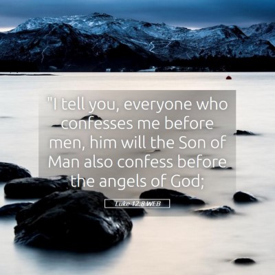 Picture 05 - Luke 12:8 WEB - 