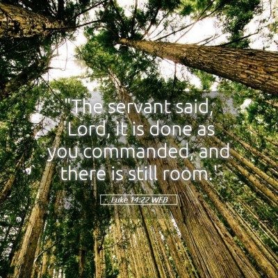 Picture 05 - Luke 14:22 WEB - 