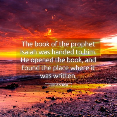 Picture 05 - Luke 4:17 WEB - The book of the prophet Isaiah was handed to him. - Bible Verse Picture