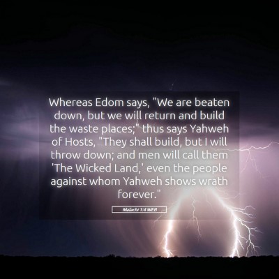 Picture 05 - Malachi 1:4 WEB - Whereas Edom says, 