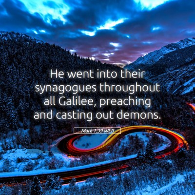 Picture 05 - Mark 1:39 WEB - He went into their synagogues throughout all - Bible Verse Picture