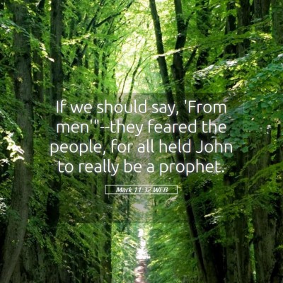 Picture 05 - Mark 11:32 WEB - If we should say, 'From men'