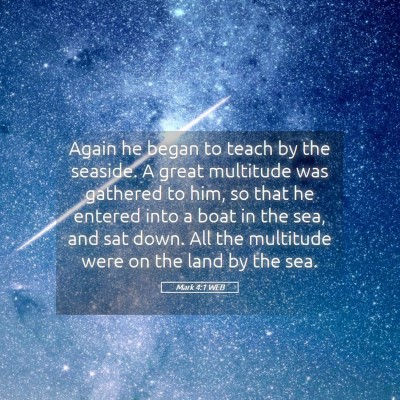 Picture 05 - Mark 4:1 WEB - Again he began to teach by the seaside. A great - Bible Verse Picture
