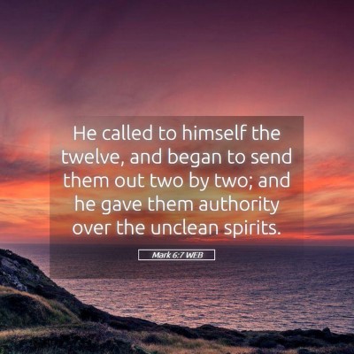 Picture 05 - Mark 6:7 WEB - He called to himself the twelve, and began to - Bible Verse Picture