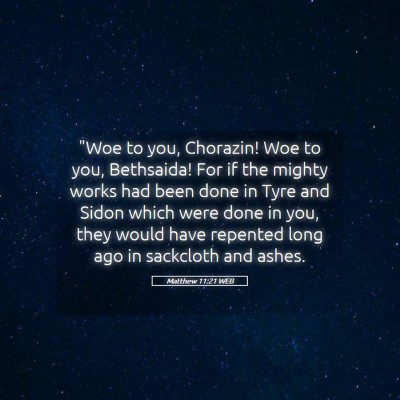 Picture 05 - Matthew 11:21 WEB - 