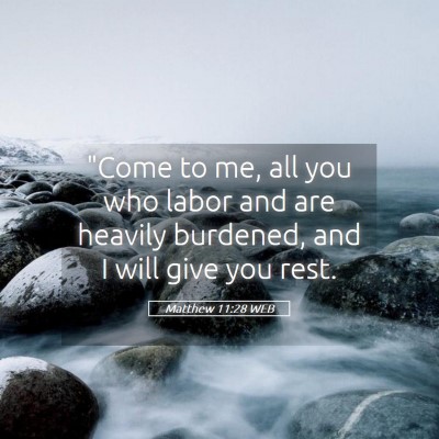 Picture 05 - Matthew 11:28 WEB - 
