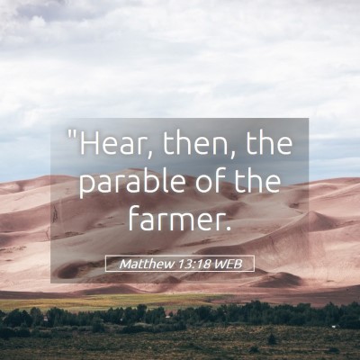 Picture 05 - Matthew 13:18 WEB - 