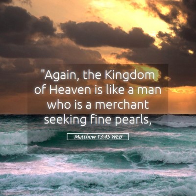 Picture 05 - Matthew 13:45 WEB - 