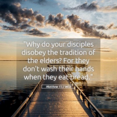 Picture 05 - Matthew 15:2 WEB - 