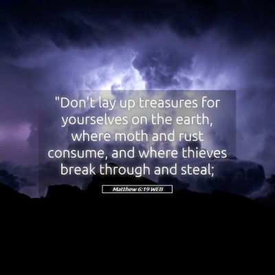 Picture 05 - Matthew 6:19 WEB - 