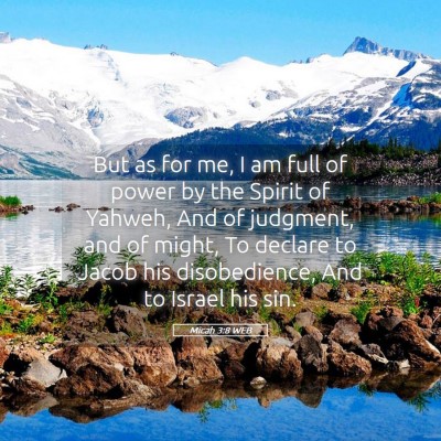 Picture 05 - Micah 3:8 WEB - But as for me, I am full of power by the Spirit - Bible Verse Picture