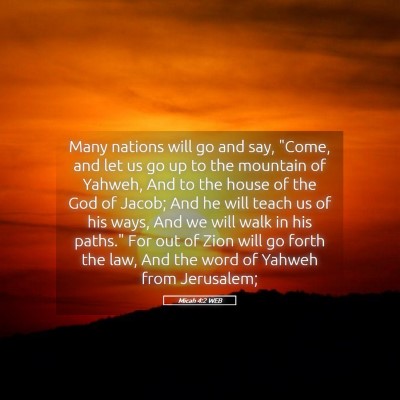 Picture 05 - Micah 4:2 WEB - Many nations will go and say, 