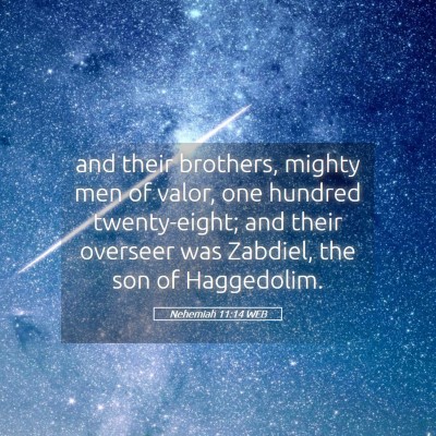 Picture 05 - Nehemiah 11:14 WEB - and their brothers, mighty men of valor, one - Bible Verse Picture