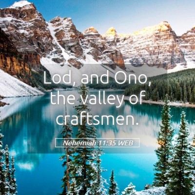Picture 05 - Nehemiah 11:35 WEB - Lod, and Ono, the valley of - Bible Verse Picture
