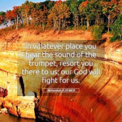 Picture 05 - Nehemiah 4:20 WEB - in whatever place you hear the sound of the - Bible Verse Picture