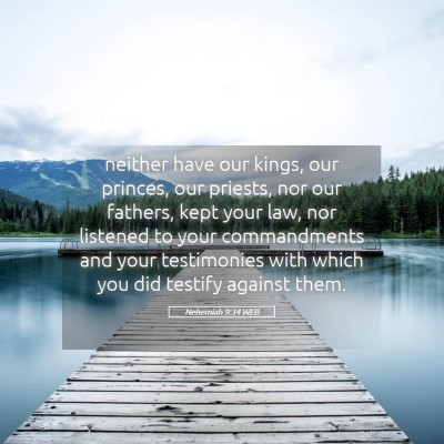 Picture 05 - Nehemiah 9:34 WEB - neither have our kings, our princes, our priests, - Bible Verse Picture