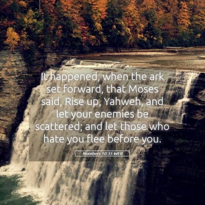Picture 05 - Numbers 10:35 WEB - It happened, when the ark set forward, that Moses - Bible Verse Picture