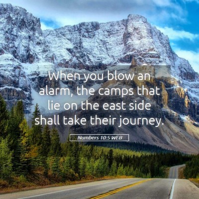 Picture 05 - Numbers 10:5 WEB - When you blow an alarm, the camps that lie on the - Bible Verse Picture