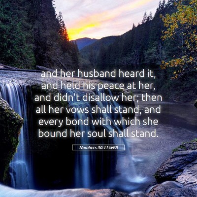 Picture 05 - Numbers 30:11 WEB - and her husband heard it, and held his peace at - Bible Verse Picture