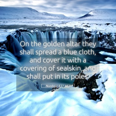 Picture 05 - Numbers 4:11 WEB - On the golden altar they shall spread a blue - Bible Verse Picture
