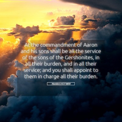 Picture 05 - Numbers 4:27 WEB - At the commandment of Aaron and his sons shall be - Bible Verse Picture