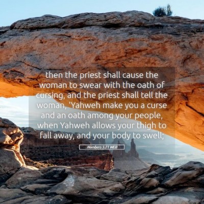 Picture 05 - Numbers 5:21 WEB - then the priest shall cause the woman to swear - Bible Verse Picture