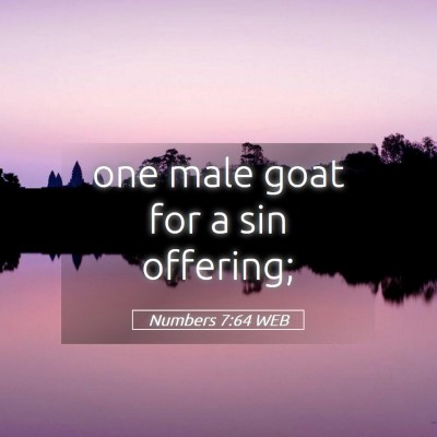 Picture 05 - Numbers 7:64 WEB - one male goat for a sin - Bible Verse Picture