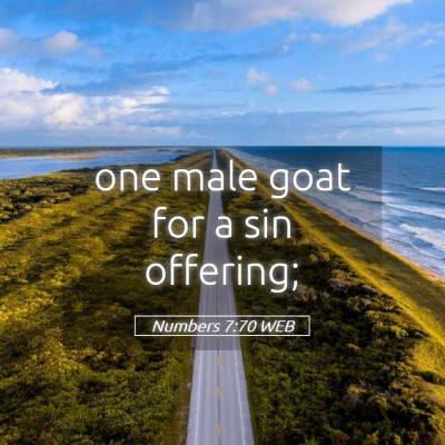 Picture 05 - Numbers 7:70 WEB - one male goat for a sin - Bible Verse Picture