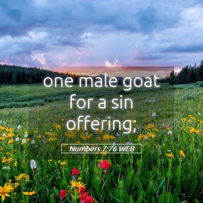 Picture 05 - Numbers 7:76 WEB - one male goat for a sin - Bible Verse Picture