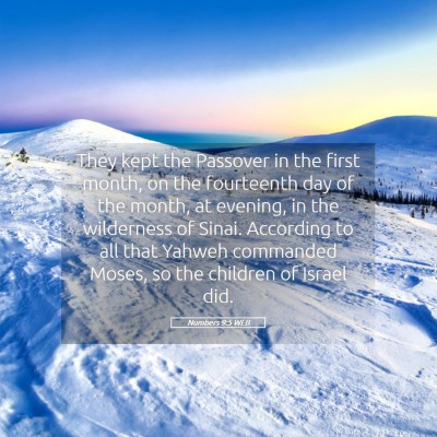 Picture 05 - Numbers 9:5 WEB - They kept the Passover in the first month, on the - Bible Verse Picture