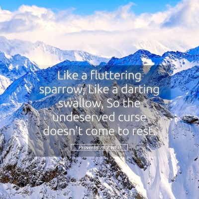 Picture 05 - Proverbs 26:2 WEB - Like a fluttering sparrow, Like a darting - Bible Verse Picture