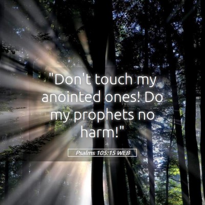 Picture 05 - Psalms 105:15 WEB - 