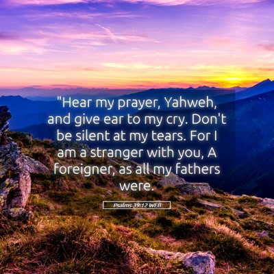 Picture 05 - Psalms 39:12 WEB - 