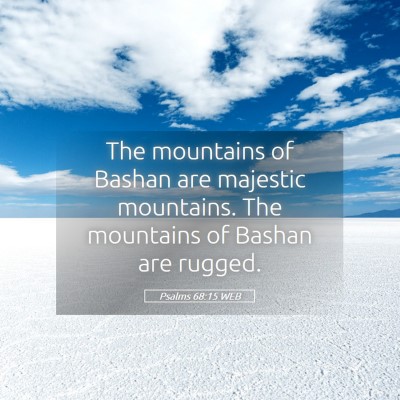 Picture 05 - Psalms 68:15 WEB - The mountains of Bashan are majestic mountains. - Bible Verse Picture