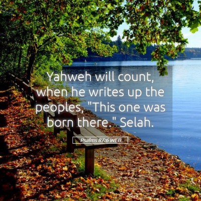 Picture 05 - Psalms 87:6 WEB - Yahweh will count, when he writes up the peoples, - Bible Verse Picture