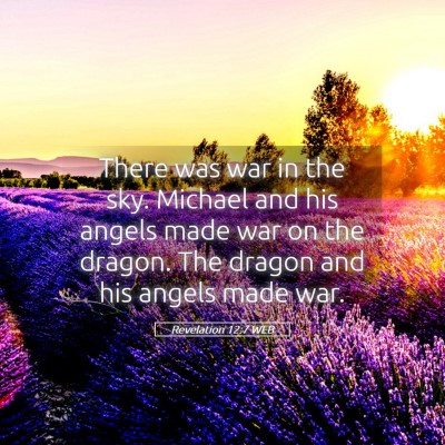Picture 05 - Revelation 12:7 WEB - There was war in the sky. Michael and his angels - Bible Verse Picture