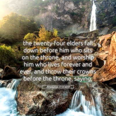 Picture 05 - Revelation 4:10 WEB - the twenty-four elders fall down before him who - Bible Verse Picture
