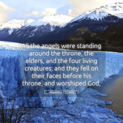 Picture 05 - Revelation 7:11 WEB - All the angels were standing around the throne, - Bible Verse Picture