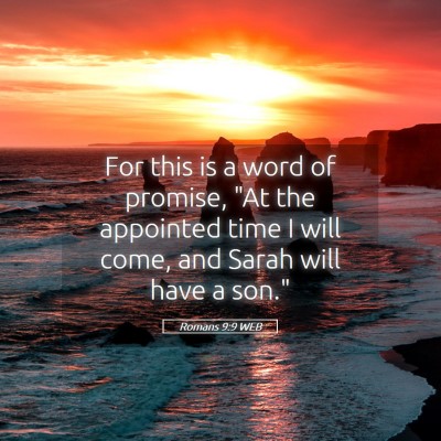 Picture 05 - Romans 9:9 WEB - For this is a word of promise, 