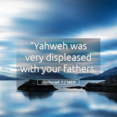 Picture 05 - Zechariah 1:2 WEB - 