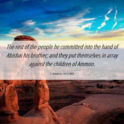 Picture 06 - 1 Chronicles 19:11 WEB - The rest of the people he committed into the hand - Bible Verse Picture