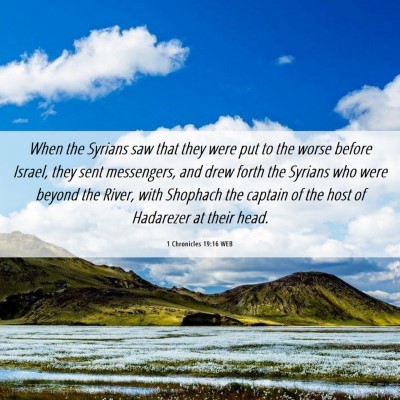 Picture 06 - 1 Chronicles 19:16 WEB - When the Syrians saw that they were put to the - Bible Verse Picture