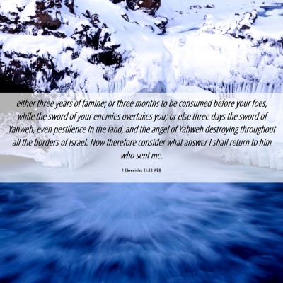 Picture 06 - 1 Chronicles 21:12 WEB - either three years of famine; or three months to - Bible Verse Picture