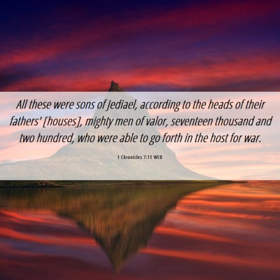 Picture 06 - 1 Chronicles 7:11 WEB - All these were sons of Jediael, according to the - Bible Verse Picture