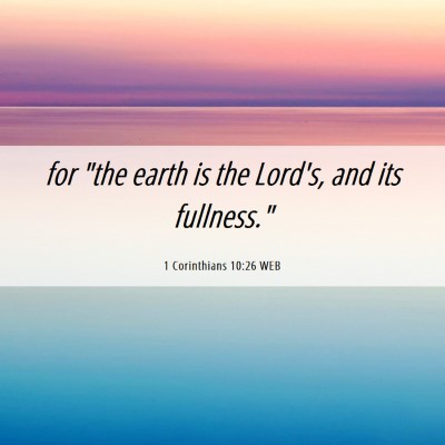 Picture 06 - 1 Corinthians 10:26 WEB - for 